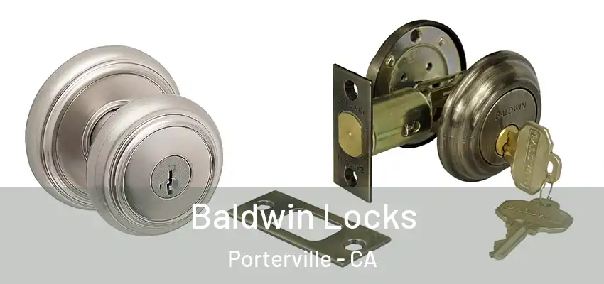  Baldwin Locks Porterville - CA